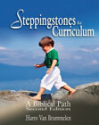Steppingstones to Curriculum by Harro W Van Brummelen