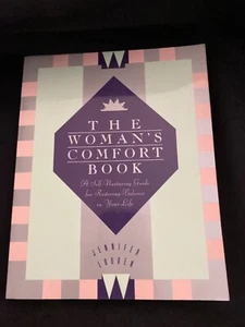 The Woman’s Comfort Book: Self-Nurturing Guide for Restoring Balance, J. Louden - Picture 1 of 8