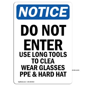 Do Not Enter Use Long Tools To OSHA Notice Sign Metal Plastic Decal - Picture 1 of 19