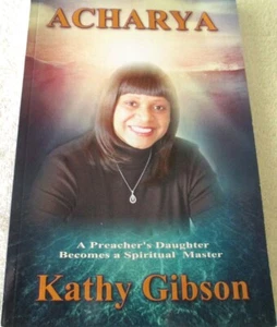 SIGNIERT KATHY GIBSON - ACHARYA: DIE TOCHTER EINES PREDIGERS WIRD SPIRITUELLER MEISTER - Bild 1 von 5