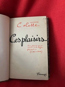 COLETTE (Sidonie-Gabrielle) - Ces plaisirs…. Paris, J. Ferenczi & Fils, 1932. - Picture 1 of 4