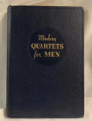 1938 The Rodeheaver "Modern Quartets for Men" HARDBACK HYMNAL 133 GOSPELS 160 - Image 1 of 4