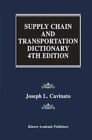 SUPPLY CHAIN AND TRANSPORTATION DICTIONARY By Joseph L. Cavinato - Hardcover NEW