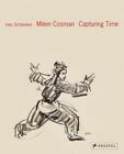 Milein Cosman: Capturing Time by Ines Schlenker (English) Hardcover Book