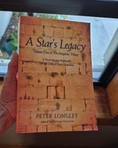 A Star's Legacy Vol 1 of the Magdala Trilogy Peter Longley Signed Religious Nove - Picture 1 of 8
