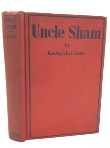 UNCLE SHAM - Kanhaya Lal Gauba - 1929 1st ed - American history critique - Foto 1 di 5
