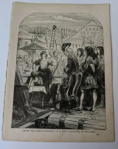 ANTIGUA IMPRESIÓN ARTÍSTICA GRABADO - PEDRO EL GRANDE TRABAJANDO COMO CARPINTERO DE BARCOS EN HOLANDA - Imagen 1 de 4