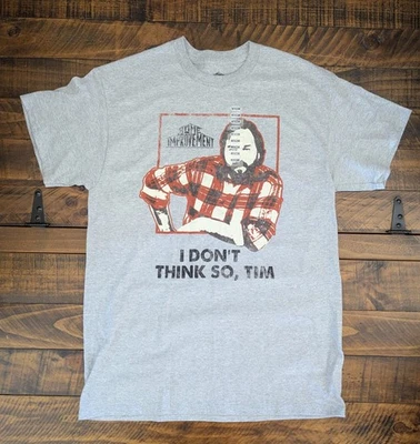 Camiseta manga corta para hombre Home Improvement Al Borland I Don't Think So Tim M Foto 1 de 4