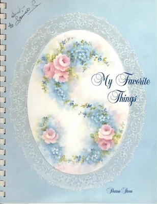 China Painting Book My Favorite Things Sharon Steen Roses Violets Daisies VTG  - Image 1 of 4