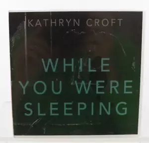While You Were Sleeping by Kathryn Croft Audiobook New Sealed - Foto 1 di 2