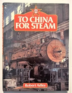 Ferrovia - R. Adley - To China for Steam - Aufl. 1983 - Bild 1 von 3