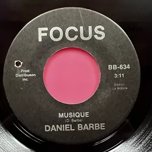 Daniel Barbe - Musique 7” Disco Soul Canada Focus 45 Vinyl 45rpm Chanson Quebec - Imagen 1 de 4