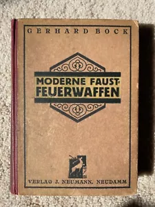 MODERNE FAUST-FEUERWAFFEN 1923 Bock Modern Handguns German Illustrations Wescott - Picture 1 of 12