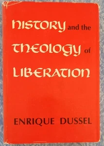 HARDCOVER Enrique Dussel "History and the Theology of Liberation" LATIN AMERICAN - Picture 1 of 4