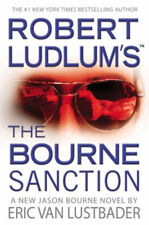 Robert Ludlum's The Bourne Sanction Hardcover Eric Van Lustbader