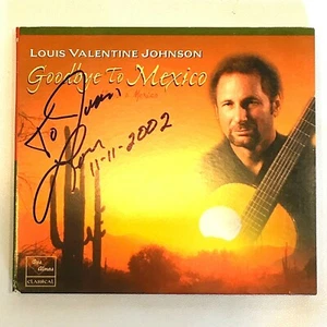 Louis Valentine Johnson Goodbye To Mexico CD Signed DA3249 2002 Dos Almas - Bild 1 von 5