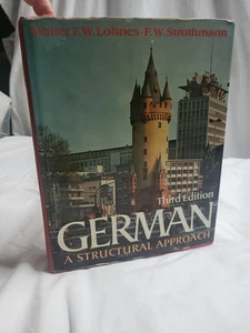 German: A Structural Approach By Walter F. W. Strothmann Third Edition HC 1980 - Foto 1 di 7