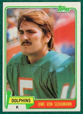 Uwe Von Schamann - 1981 Topps #21 - Miami Dolphins Football Card - Image 1 of 2