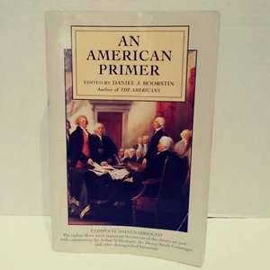An American Primer Edited By Boorstin Complete And Unabridged 1995 - Bild 1 von 7