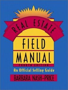 Real Estate Field Manual An Official Selling Guide