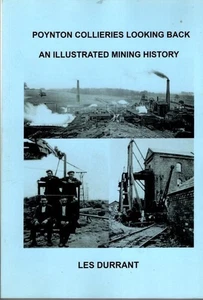 Poynton Colliieries Looking Back : An Illustrated Mining History : Les Durrant - Picture 1 of 2