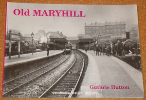OLD MARYHILL Glasgow Scotland (photos/postcards etc) - Hutton - softcover book - Picture 1 of 2