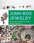 Bijoux poubelle : 25 projets de bijoux à faire soi-même à faible coût (ou sans frais) par Drew, Sarah
