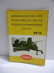 WELGER-AUFSAMMELPRESSE PICK-UP AP 15 Orig. Betriebsanleitung u. Ersatzteilliste - Bild 1 von 1
