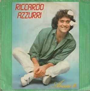 7" vinly record AZZURRI RICCARDO AMARE TE / VENTO DI TERRA VENTO DI MARE ITALY  - Picture 1 of 4