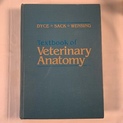 Dyce, Sack, and Wensing's Textbook of Veterinary Anatomy First Edition - Image 1 of 4