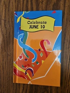 Celebrate June 10. Hardcover the Happy Birthday Book 1995 - Picture 1 of 3