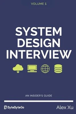 System Design Interview – An insider's guide, Xu, Alex Foto 1 de 2