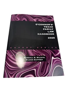 O’Connor’s Texas Family Law Handbook 2025 | Legal Reference Book Wilhite Gaffney - Foto 1 di 7