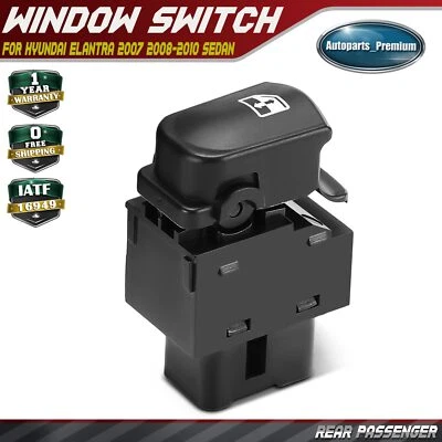 Nuevo interruptor de ventana eléctrica derecho pasajero trasero para Hyundai Elantra 2007-2010 sedán Foto 1 de 4