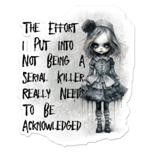 Serial Killer Funny, Vinyl Decal Sticker, Indoor Outdoor, 3 Sizes, #11757 - Picture 1 of 1