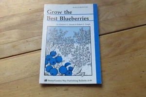 Grow the Best Blueberries A-89 Garden Way Bulletin Homesteading Garden Fruit - Picture 1 of 2