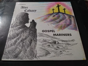 The Gospel Mariners – After Calvary VG++ Original Private RITE Records GOSPEL - Picture 1 of 5