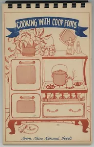 California Chico Cookbook COOKING WITH CO-OP FOODS from Chico Natural Foods - Picture 1 of 9