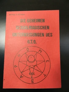 Die geheimen sexualmagischen Unterweisungen des  O.T.O 1982 Berlin Occult  Eschn - Bild 1 von 5