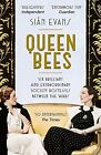 Queen Bees: Six Brilliant and Extraordinary Society Hostesses .9781473618053.