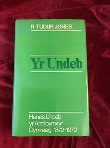 Yr Undeb: Hanes Undeb yr Annibynwyr Cymraeg, 1872-1972; by R. Tudur Jones 1975 - Picture 1 of 10