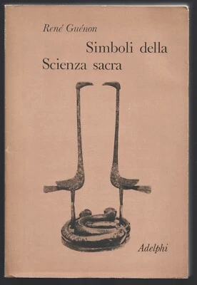 SIMBOLI DELLA SCIENZA SACRA by René Guénon Italian Language Adelphi PB Book 1987 - Image 1 of 4