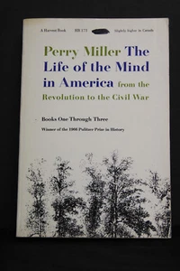 THE LIFE OF THE MIND IN AMERICAN (Revolution-Civil War) By Perry Miller (used) - Bild 1 von 8