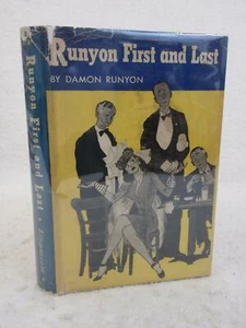 Damon Runyon RUNYON FIRST AND LAST 1949 J. B. Lippincott, PA HC/DJ - Picture 1 of 9