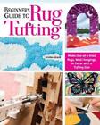 Kristen Girard Beginner&#39;s Guide to Rug Tufting (Paperback) (US IMPORT)