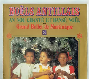 33T NOËL ANTILLAIS Vinyle LP Grand BALLET MARTINIQUE + MENU Réveillon DEESSE 203 - Bild 1 von 6