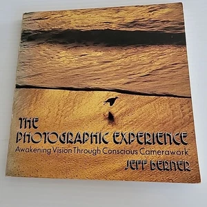 The Photographic Experience - Jeff Berner 1975 Photography - PB- 1st Ed *Good* - Picture 1 of 13