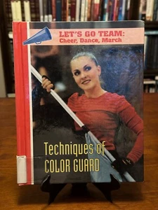 TECHNIQUES OF COLOR GUARD von Karyn Sloan (Let's Go Team: Cheer, Dance, März) 1S - Bild 1 von 5