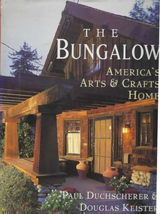 The Bungalow America's Arts and Crafts Home 1995 Duchscherer 1st Ed Hard/DJ VG+ - Picture 1 of 9