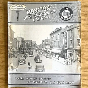 1937 MONCTON, NEW BRUNSWICK vintage Canadian visitor's guide MARITIMES, CANADA - Picture 1 of 10